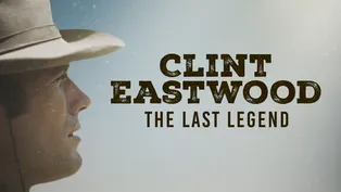 Clint Eastwood: The Last Legend