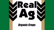 Real Ag Organic Crops  Ep706