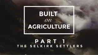 Part 1: The Selkirk Settlers