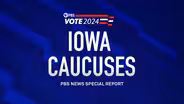 Iowa Caucuses - PBS News Special Report