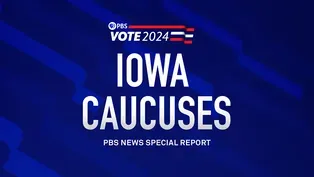 Iowa Caucuses - PBS News Special Report