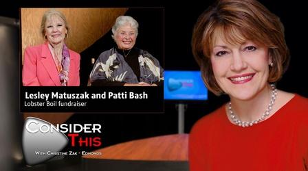 Video thumbnail: Consider This with Christine Zak Edmonds S04 E01: Lesley Matuszak & Patti Bash | Lobster Boil