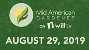August 29, 2019 - Mid-American Gardener