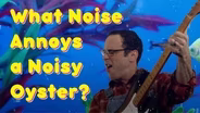 Noisy Oyster