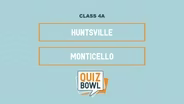 Quiz Bowl 2021 4A Huntsville v Monticello