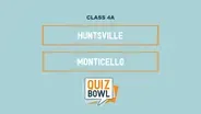 Quiz Bowl 2021 4A Huntsville v Monticello