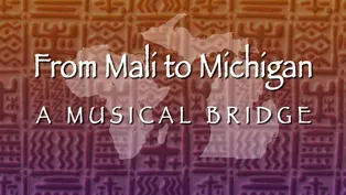 From Mali to Michigan: A Musical Bridge