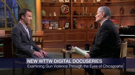 Video thumbnail: Chicago Tonight WTTW Launches New Digital Series ‘Firsthand: Gun Violence’