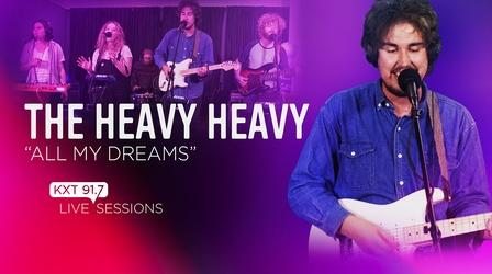 Video thumbnail: KXT Live Sessions The Heavy Heavy - "All My Dreams" - KXT Live Session