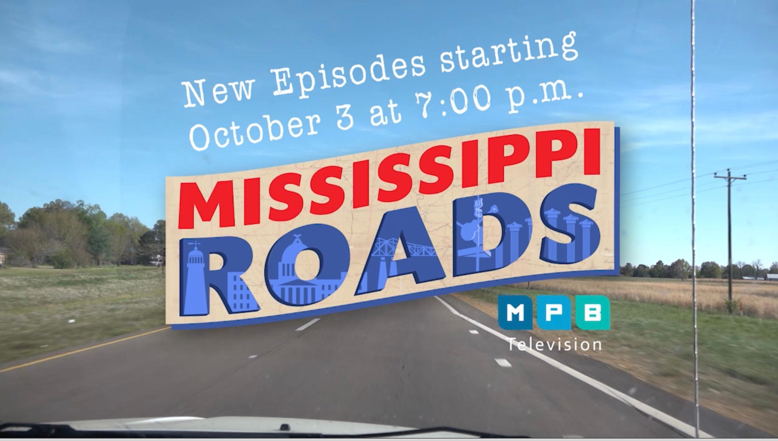 Mississippi Roads Promo Season 17 Episode 1700 PBS   GfarftW Asset Mezzanine 16x9 E5oKrQG 