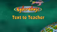 Cyberchase: Text to Teachers