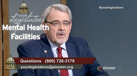 Video thumbnail: Your Legislators Mental Health Facilities (April 12)