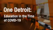 Education in the Time of COVID-19