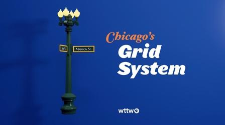 Video thumbnail: Chicago Tonight WTTW News Explains: What Is Chicago's Street Grid System?
