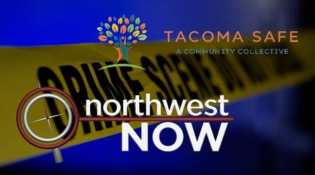 Video thumbnail: Northwest Now TacomaSafe - March 18