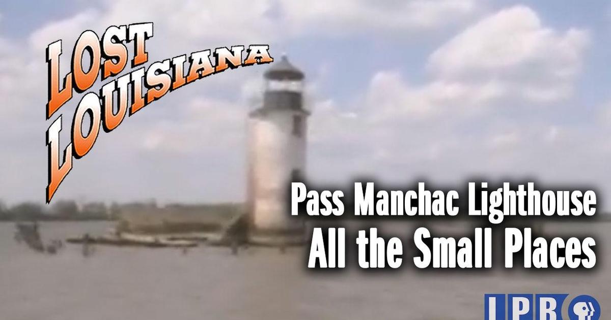 Lost Louisiana Pass Manchac Lighthouse Episode 7 PBS