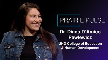 Video thumbnail: Prairie Pulse Prairie Pulse 1818: Dr. Diana D'Amico Pawlewicz