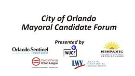 Video thumbnail: WUCF Specials City of Orlando Mayoral Candidate Forum