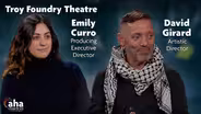 AHA! 622 | Interview with Troy Foundry Theatre