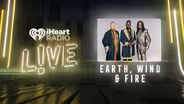iHeartRadio LIVE with Earth, Wind & Fire