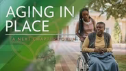 Aging in Place: A Next Chapter Forum