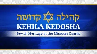 KEHILA KEDOSHA Jewish Heritage in the Missouri Ozarks