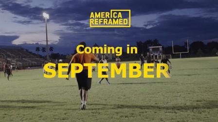 Video thumbnail: America ReFramed What To Watch | September 2022 | America ReFramed