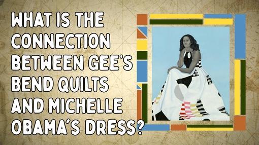 Yellowhammer History Hunt : Gee’s Bend Quilts & Michelle Obama's Dress