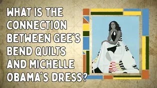 Gee’s Bend Quilts & Michelle Obama's Dress