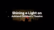Shining a Light on Ashland Children's Theatre