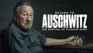 Return to Auschwitz: The Survival of Vladimir Munk