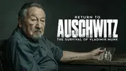 Return to Auschwitz: The Survival of Vladimir Munk