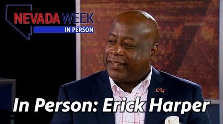 Video thumbnail: Nevada Week Nevada Week In Person | Erick Harper