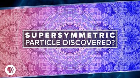 Video thumbnail: PBS Space Time Supersymmetric Particle Found?