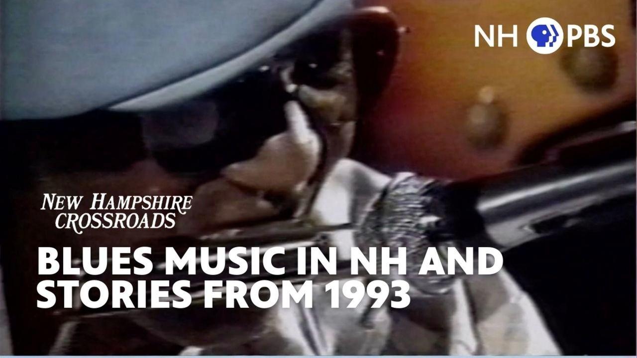 Blues Music In NH and Stories from 1993