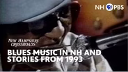 Blues Music In NH and Stories from 1993