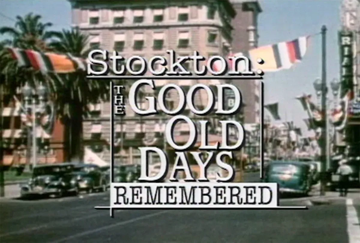 Stockton: The Good Old Days Remembered