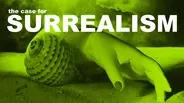 The Case for Surrealism