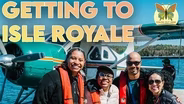 Getting to the Good Place - Isle Royale For All | Part 1