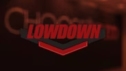 Lowdown 301