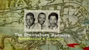 The Orangeburg Massacre: Remembrances and Reckoning