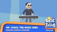 Mr. Steve Positive Attitude