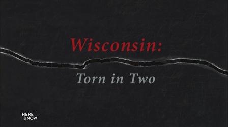 Video thumbnail: Here and Now Did Act 10 Create Extreme Partisan Divide?