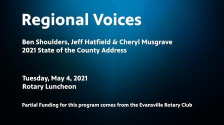 Video thumbnail: Evansville Rotary Club Regional Voices: 2021 State of the County Address