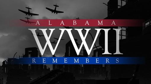 Alabama Public Television Documentaries : WWII: Alabama Remembers