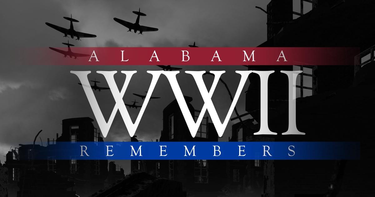 Alabama Public Television Documentaries | WWII: Alabama Remembers