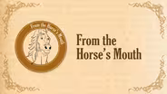 S01 E01: From the Horse's Mouth