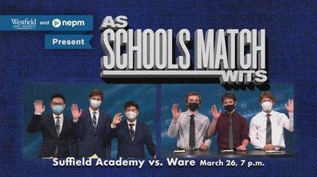 Video thumbnail: As Schools Match Wits Suffield Academy Vs. Ware High (March 26 at 7 p.m.)