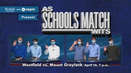 Video thumbnail: As Schools Match Wits Westfield High Vs. Mount Greylock (April 16 at 7 p.m.)
