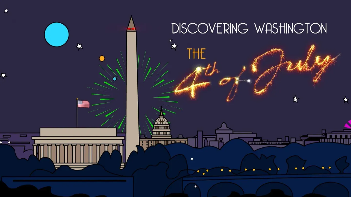 Discovering Washington | Discovering Washington: The 4th of July | PBS